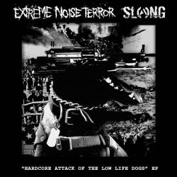 Extreme Noise Terror : Hardcore Attack of the Low Life Dogs